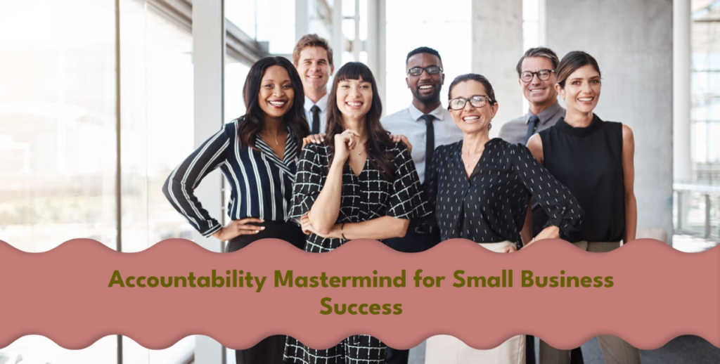 Small Business Accountability Mastermind