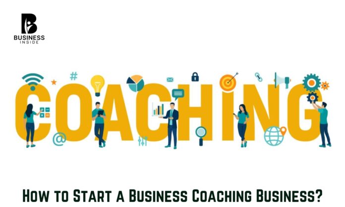 How to Start a Business Coaching Business